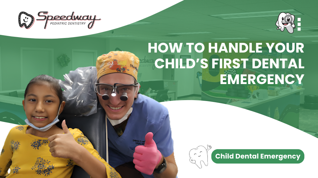 How to Handle Your Child’s First Dental Emergency